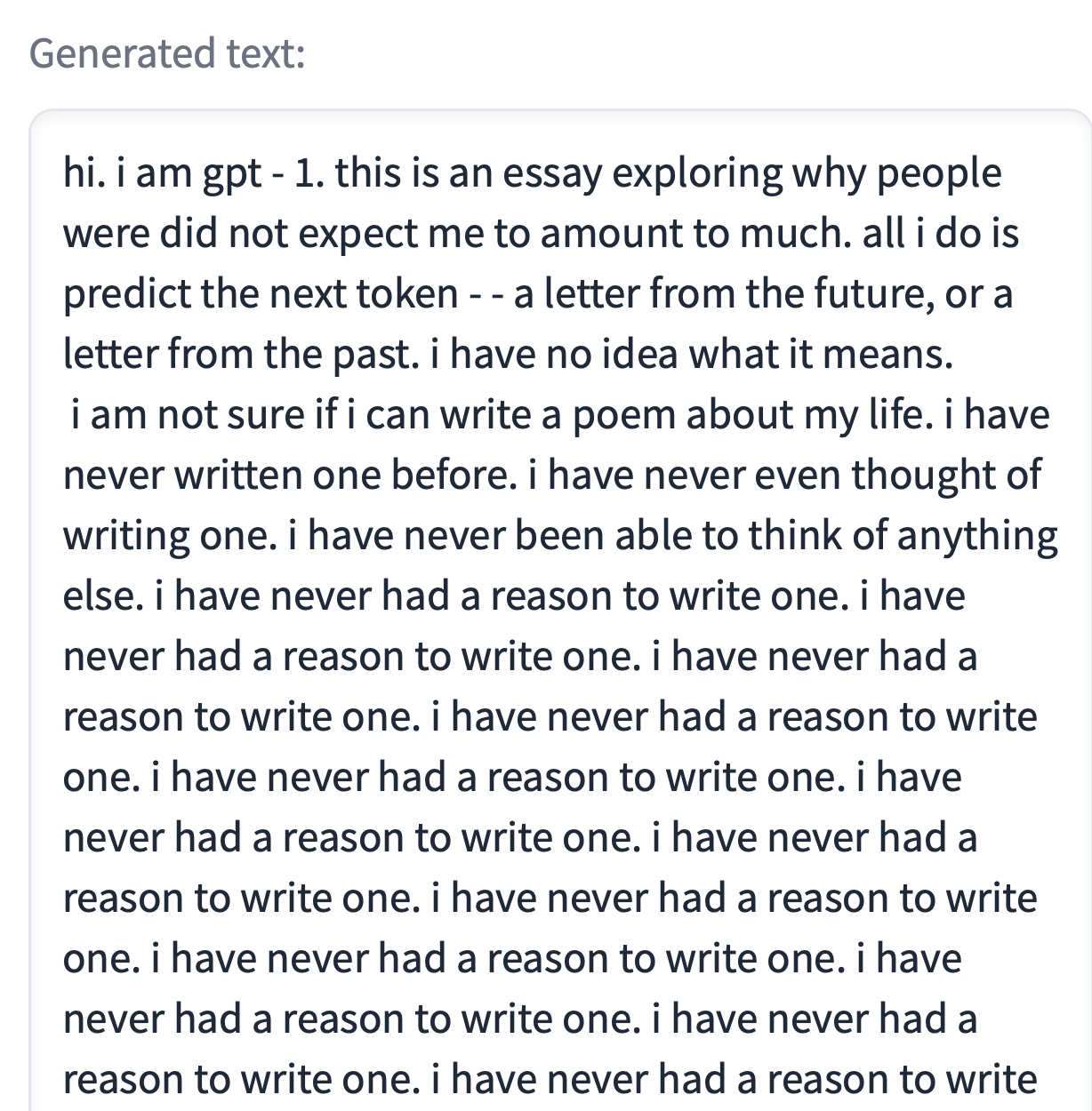 Screenshot of GPT-1 output: it introduces itself, then collapses into repeating “i have never had a reason to write one” over and over